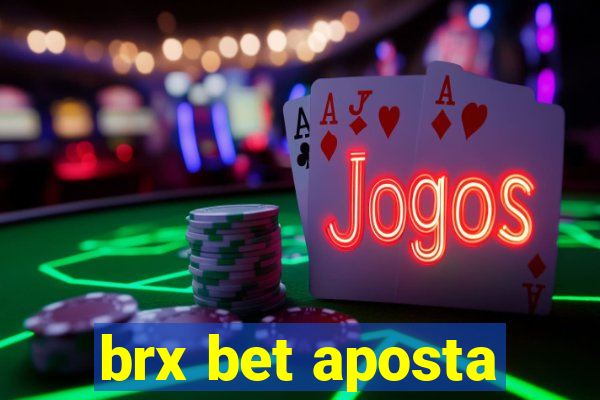 brx bet aposta